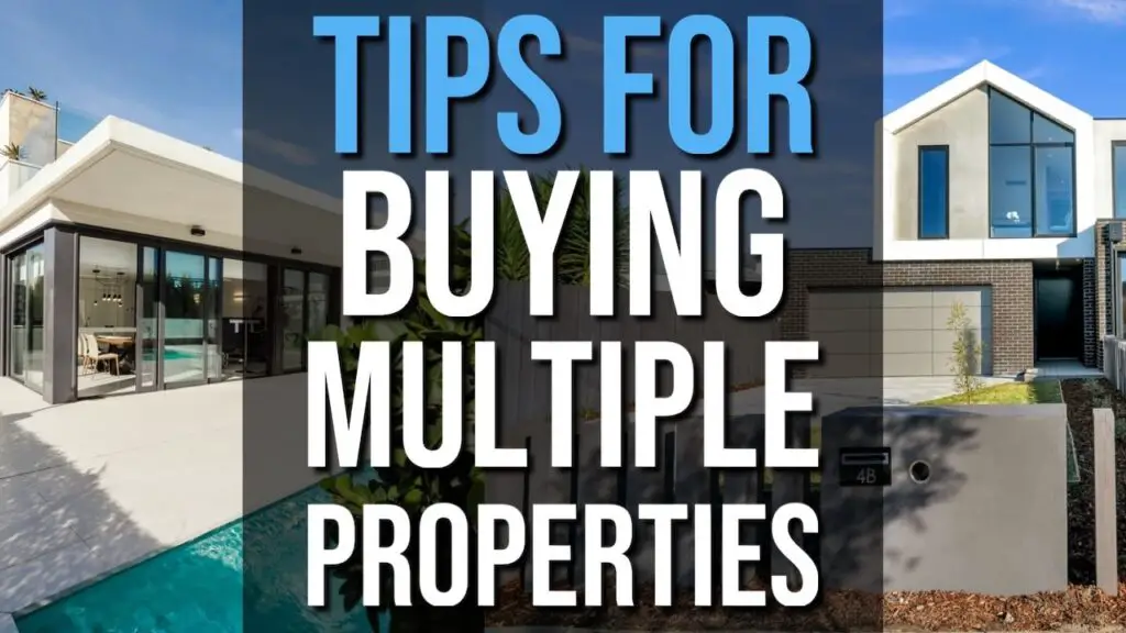 Tips For Buying Multiple Investment Properties