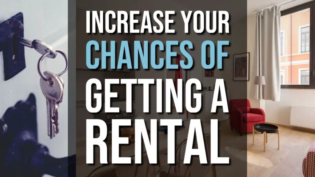 How To Increase Your Chances Of Getting A Rental