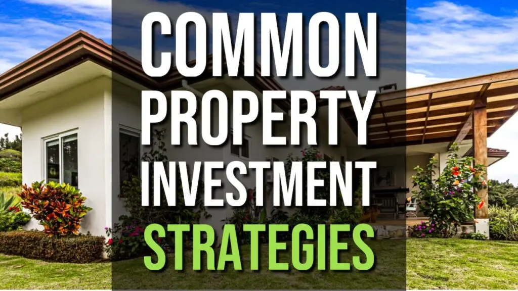 Common Property Investment Strategies